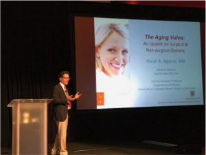 Dr. Oscar A. Aguirre presents “The Aging Vulva: An Update on Surgical & Non-Surgical Options.”